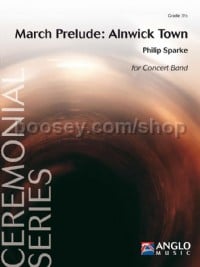March Prelude: Alnwick Town (Concert Band Score)